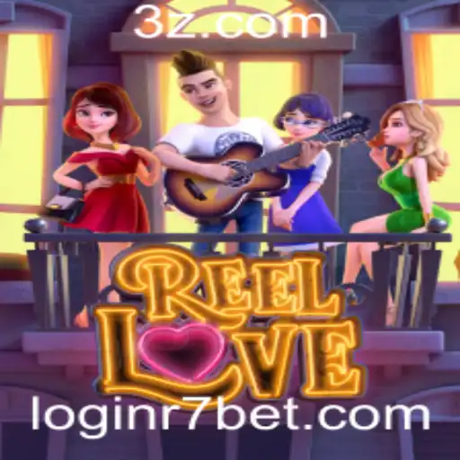 ReelLove: Uma Introdução Completa e Atualizada ao Jogo com R7Bet